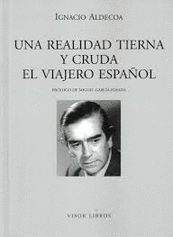 UNA REALIDAD TIERNA Y CRUDA EL VIAJERO ESPAÑOL
