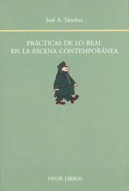 PRÁCTICAS DE LO REAL EN LA ECENA CONTEMPORÁNEA