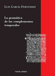 LA GRAMÁTICA DE LOS COMPLEMENTOS