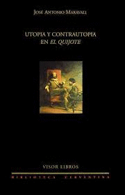 UTOPÍA Y CONTRAUTOPÍA EN EL QUIJOTE