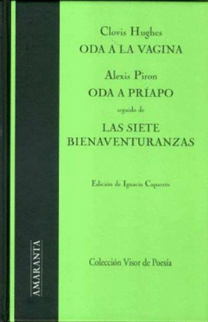 ODA A LA VAGINA. ODA A PRIRON SEGUIDO DE LAS SIETE BIENAVENTURAZAS