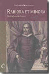RARIORA ET MINORA