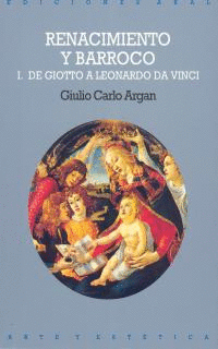 RENACIMIENTO Y BARROCO I. DE GIOTTO A LEONARDO DA VINCI