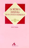 LA MÉTRICA ESPAÑOLA EN SU CONTEXTO ROMÁNICO