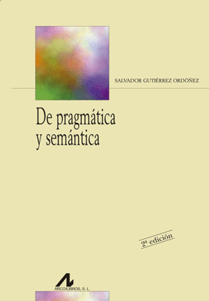 DE PRAGMÁTICA Y SEMÁNTICA