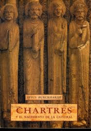 CHARTRES Y EL NACIMIENTO DE LA CATEDRAL