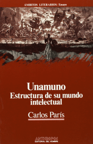 UNAMUNO. ESTRUCTURA DE SU MUNDO INTELECTUAL