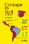 CONJUGAR ES FÁCIL EN ESPAÑOL DE ESPAÑA Y DE AMÉRICA