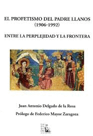 EL PROFETISMO DEL PADRE LLANOS (1906-1992)