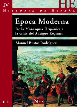 HISTORIA DE ESPAÑA VOL 4. ÉPOCA MODERNA