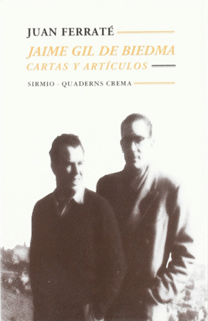 JAIME GIL DE BIEDMA. CARTAS Y ARTÍCULOS. FERRATÉ