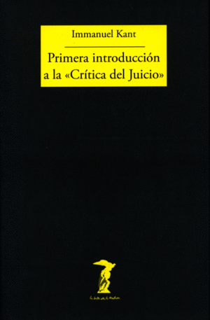 PRIMERA INTRODUCCIÓN A LA «CRÍTICA DEL JUICIO»