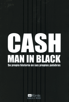 CASH. MAN IN BLACK. SU PROPIA HISTORIA