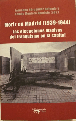 MORIR EN MADRID (1939-1944)