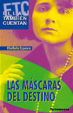 LAS MÁSCARAS DEL DESTINO