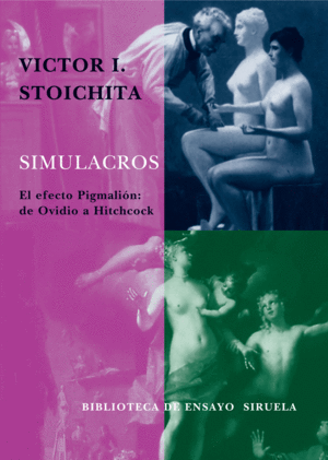 SIMULACROS. EL EFECTO PIGMALIÓN: DE OVIDIO A HITCHCOCK