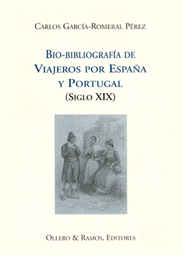 BIO-BIBLIOGRAFÍA DE VIAJEROS EN ESPAÑA Y PORTUGAL (SIGLO XIX)