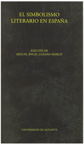 EL SIMBOLISMO LITERARIO EN ESPAÑA