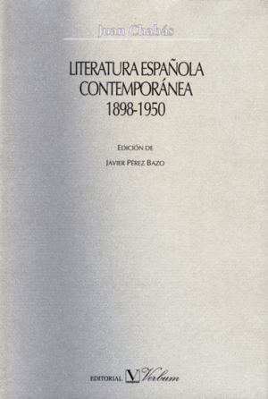 LITERATURA ESPAÑOLA CONTEMPORÁNEA, 1898-1950