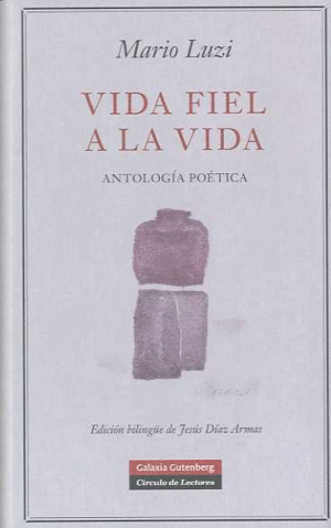 VIDA FIEL A LA VIDA. ANTOLOGÍA POÉTICA
