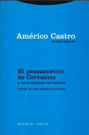 EL PENSAMIENTO DE CERVANTES Y OTROS ESTUDIOS CERVANTINOS