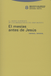 EL MESÍAS ANTES DE JESÚS