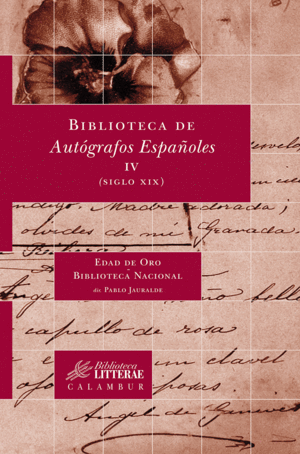 BIBLIOTECA DE AUTÓGRAFOS ESPAÑOLES, IV. (SIGLO XIX)