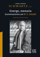 EMERGE, MEMORIA. CONVERSACIONES CON W. G. SEBALD
