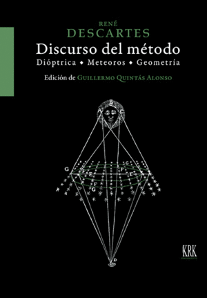 DESCARTES DISCURSO DEL METODO DIOPTRICA METEOROS Y GEOMETRI