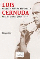 LUIS CERNUDA. AÑOS DE EXILIO (1938-1963)