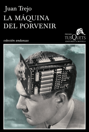 JUAN TREJO LA MAQUINA DEL PORVENIR