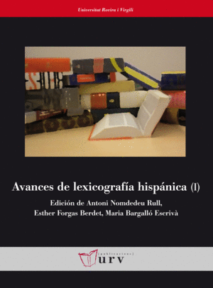 AVANCES DE LEXICOGRAFÍA HISPÁNICA (I)