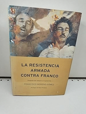 LA RESISTENCIA ARMADA ANTIFRANQUISTA