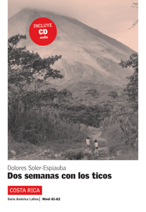 DOS SEMANAS CON LOS TICOS, AMÉRICA LATINA + CD