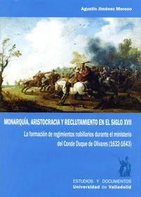 MONARQUÍA, ARISTOCRACIA Y RECLUTAMIENTO EN EL SIGLO XVII