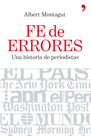 FE DE ERRORES. UNA HISTORIA DE PERIODISTAS