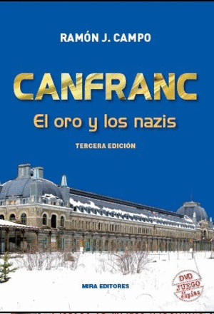 CANFRANC. EL ORO Y LOS NAZIS + DOCUMENTAL JUEGO DE ESPÍAS (DVD)