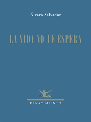 LA VIDA NO TE ESPERA