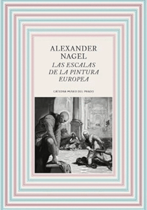 LAS ESCALAS DE LA PINTURA EUROPEA