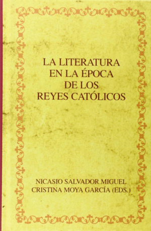 LA LITERATURA EN LA ÉPOCA DE LOS REYES CATÓLICOS.