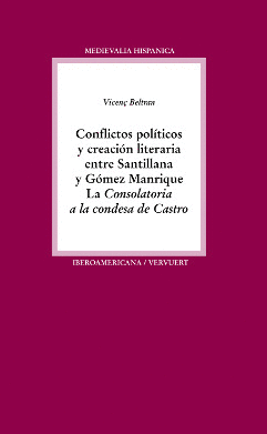 CONFLICTOS POLÍTICOS Y CREACIÓN LITERARIA ENTRE SANTILLANA Y GÓME