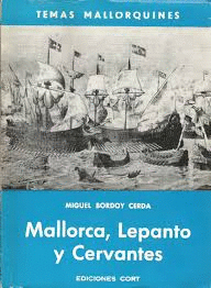 MALLORCA, LEPANTO Y CERVANTES