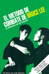 MÉTODO DE COMBATE DE BRUCE LEE, EL