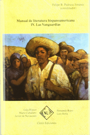 HISTORIA DE LA LITERATURA HISPANOAMERICANA IV. LAS VANGUARDIAS