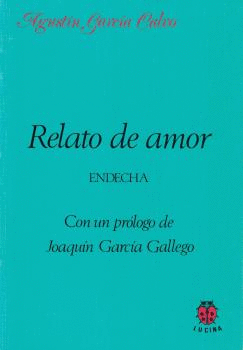 RELATO DE AMOR. ENDECHA