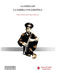 LA MÚSICA EN LA GUERRA CIVIL ESPAÑOLA