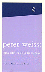 PETER WEISS,UNA ESTÉTICA DE LA RESISTENCIA