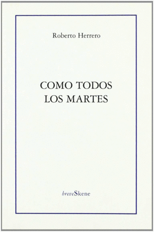 COMO TODOS LOS MARTES