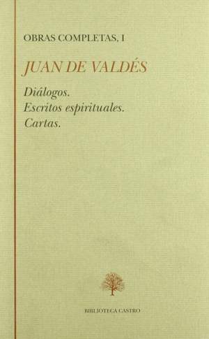 DIÁLOGOS ; ESCRITOS ESPIRITUALES ; CARTAS ; APÉNDICE
