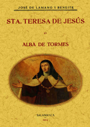 SANTA TERESA DE JESÚS EN ALBA DE TORMES (ED. FACSÍMIL)